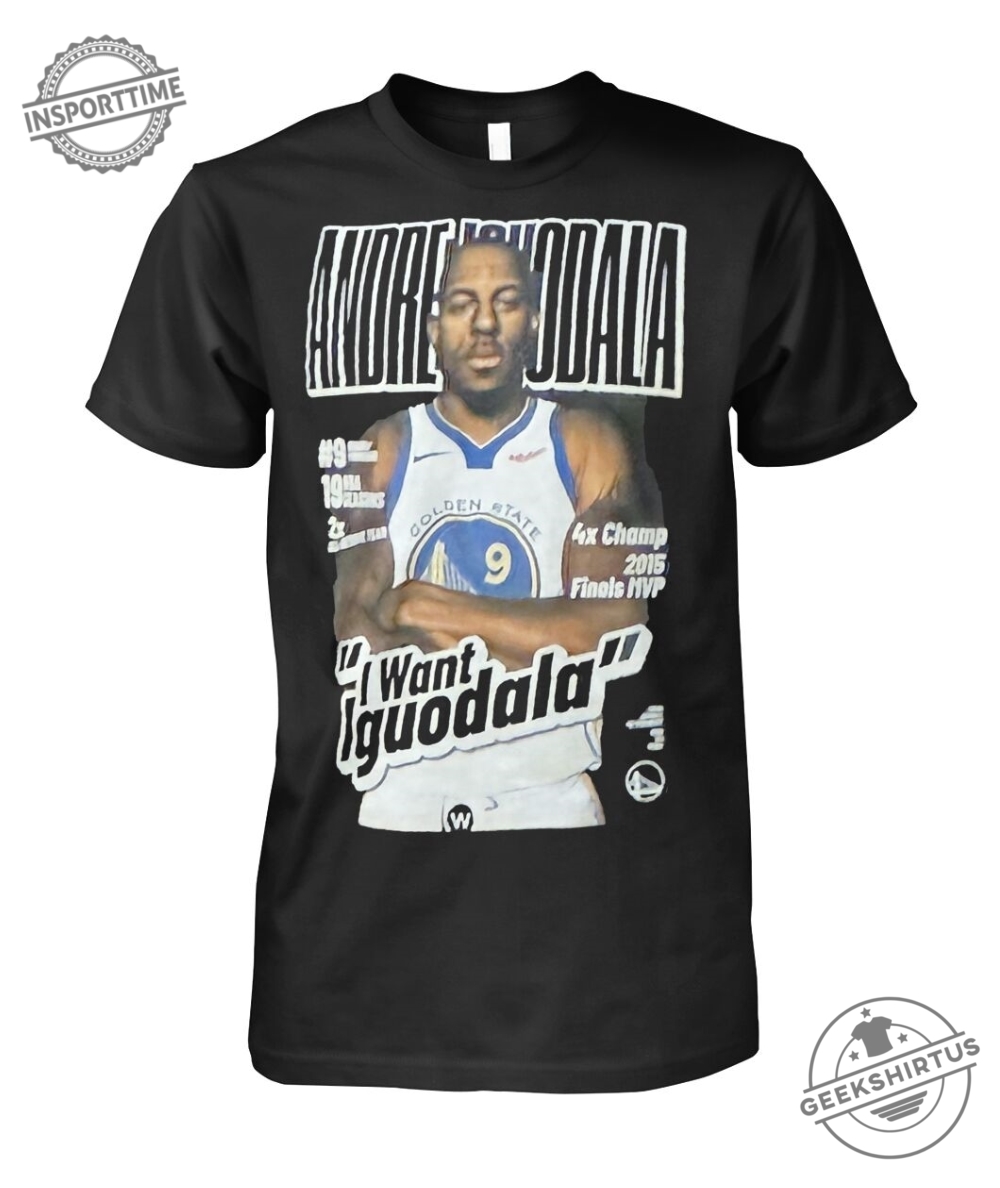 Stephen Curry I Want Iguodala Shirt