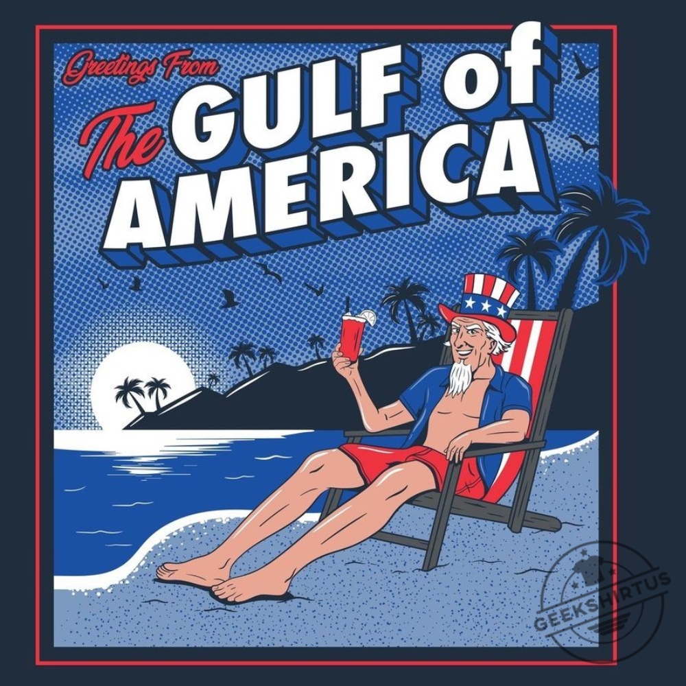 Greetings From The Gulf Of America Tshirt