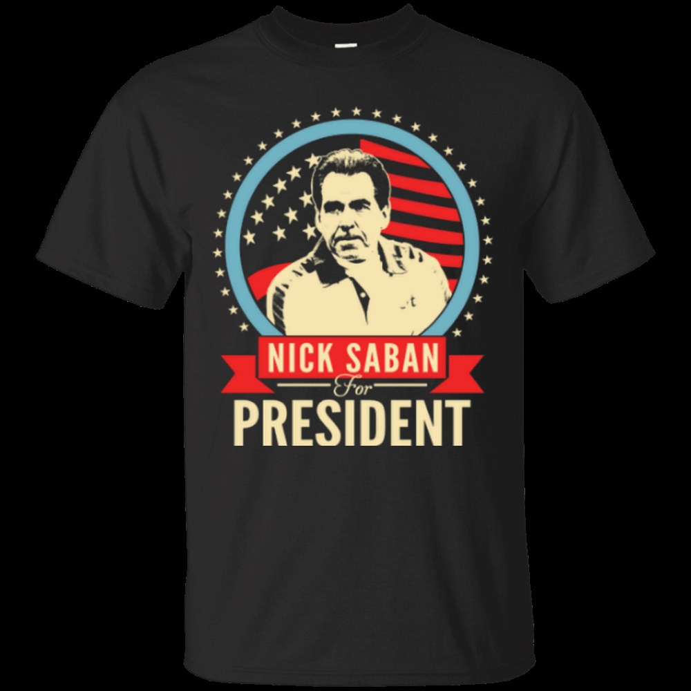 Nick Saban For President Tshirthoodietank Top Hoodie