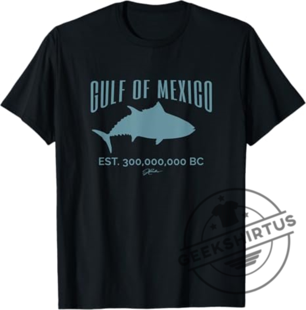 Gulf Of Mexico Est. 300000000 Bc Tuna Tshirt