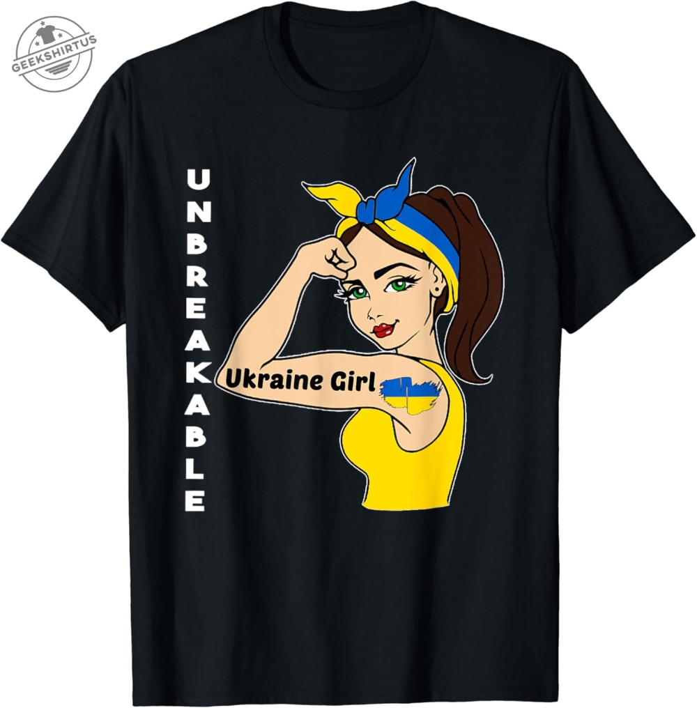 Ukraine Girl Unbreakable Tshirt Ukrainian Flag Strong Woman Tshirt