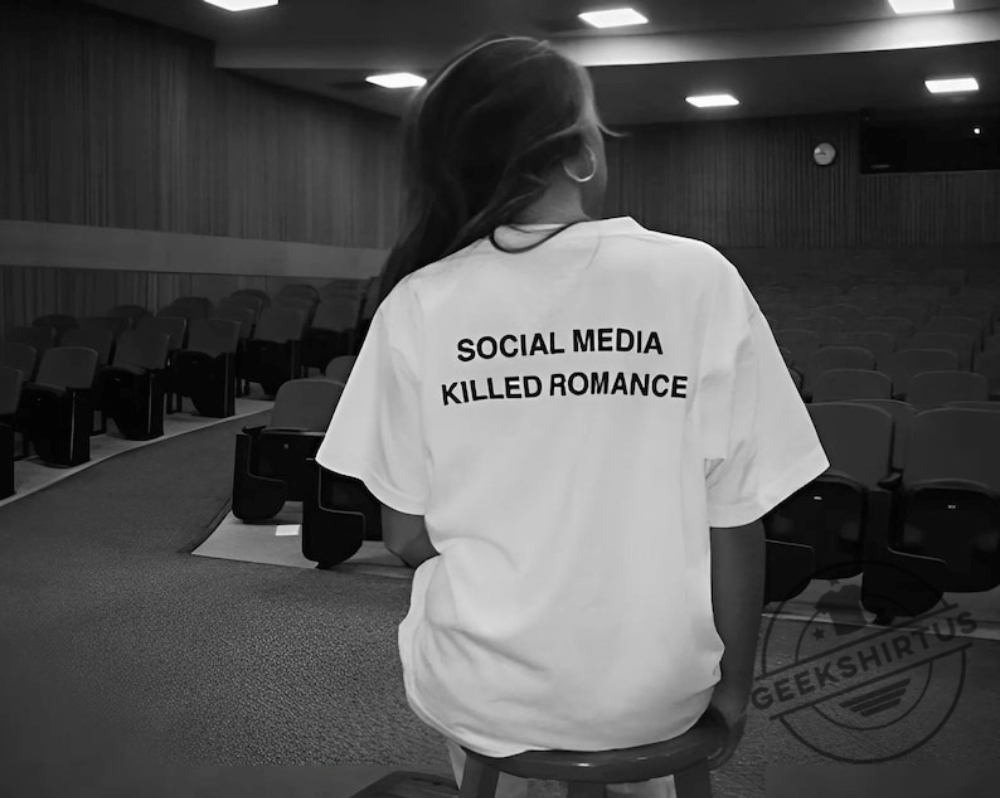 Social Media Killed Romance Unisex Heavy Cotton Tee Romance Shirt New Generation Shirt Gift For Men And Women Viral Tee Trending Shirt