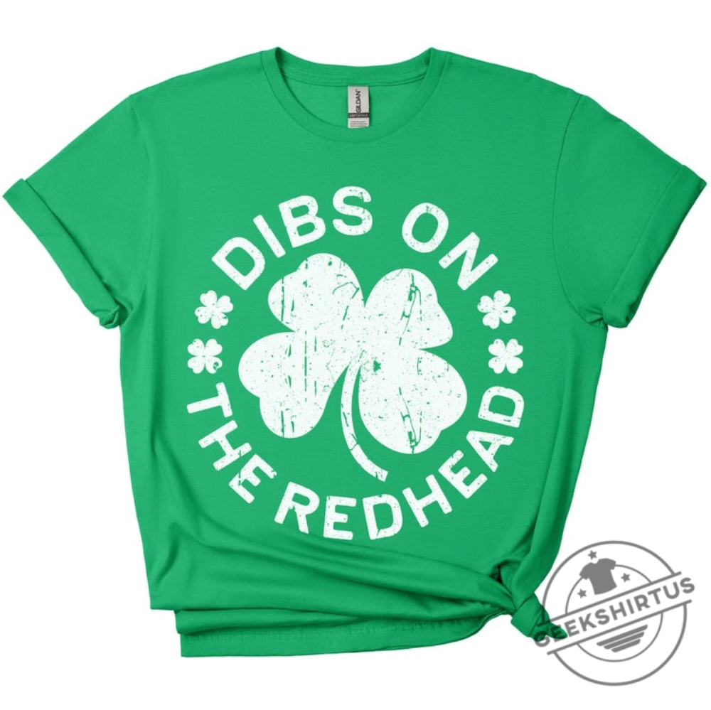 Dibs On The Redhead Tshirt  Unisex Funny Mens Distressed Shamrock Shirt  Vintage Green Irish Tshirt Gift For St Patricks Day 2025