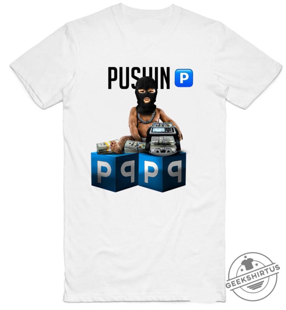 Flystar Tee Pushin P geekshirtus 1