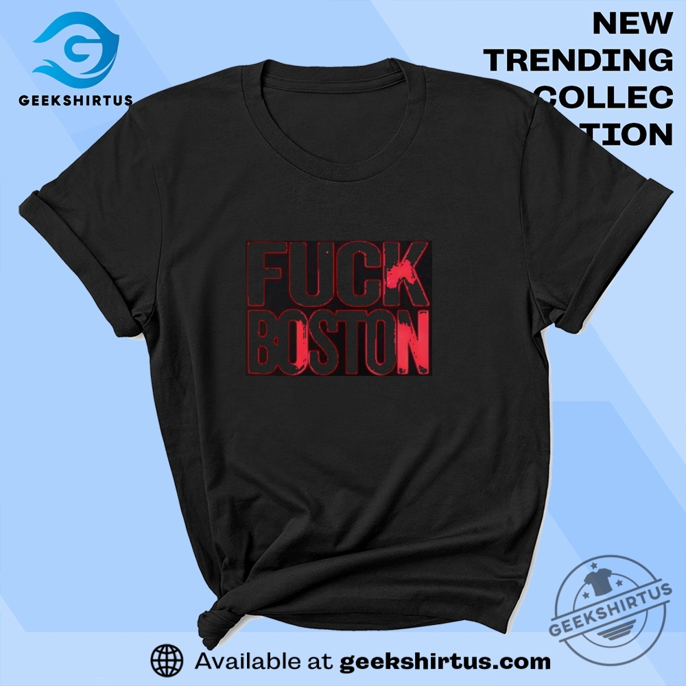 F Boston Rivalry Tshirt  Bold Sports Banter Tee  Antiboston Fan Gear  Unisex Trash Talk Shirt