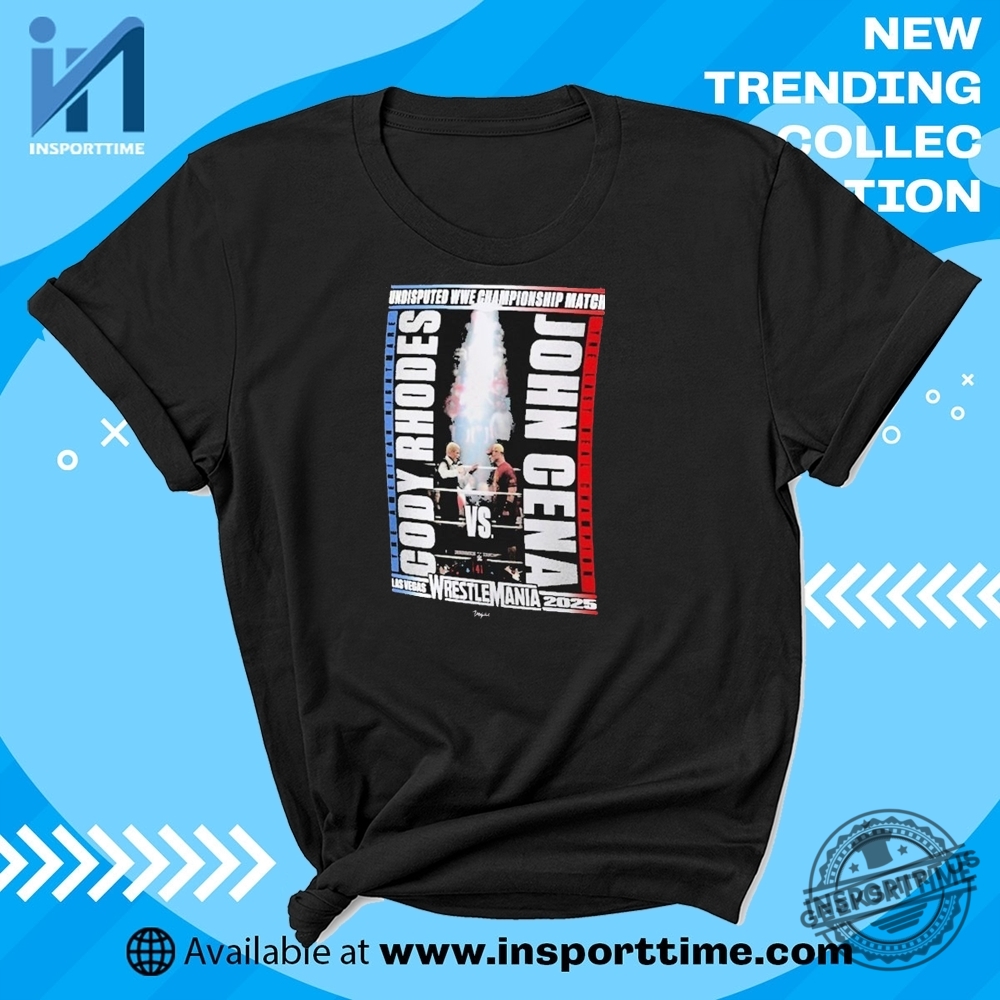 "Get Empowered with Paige Bueckers and Fun Easter Tee Shirts!" 15 Wrestlemania 41 John Cena Vs. Cody Rhodes Match Tshirt Epic Wwe Showdown Tee Wrestling Fans Apparel