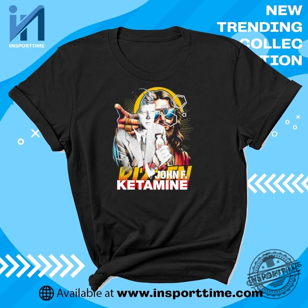 "Top 5 Hilarious Political and Pop Culture T-Shirts for 2025" 6 John F. Kennedy Ketamine Tshirt Surreal Memeinspired Graphic Tee