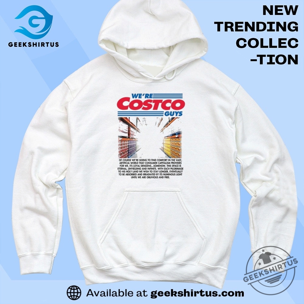 Were Costco Guys Graphic T Shirt 6 We’re Costco Guys Graphic T Shirt