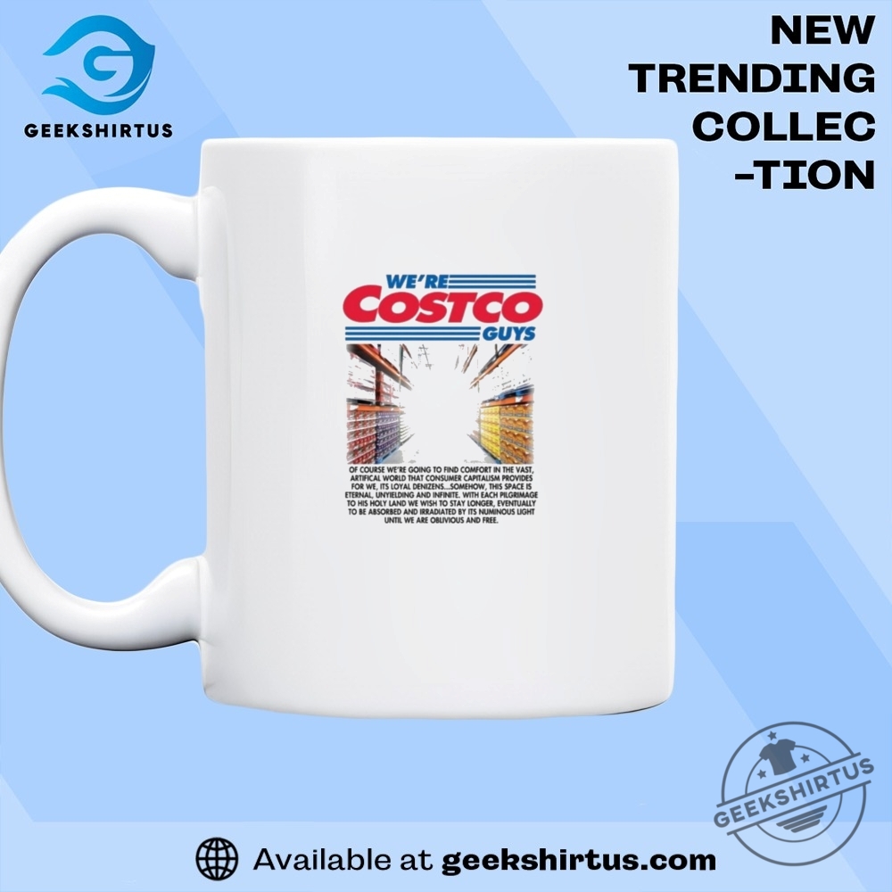 Were Costco Guys Graphic T Shirt 8 We’re Costco Guys Graphic T Shirt