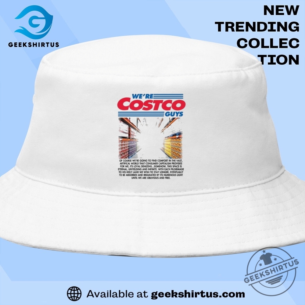 Were Costco Guys Graphic T Shirt 9 We’re Costco Guys Graphic T Shirt