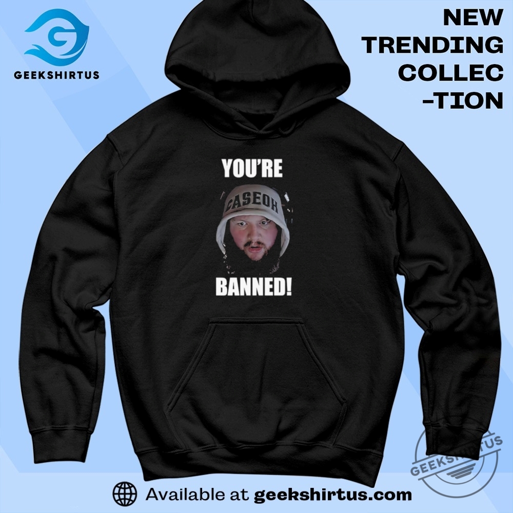 Caseoh Yourre Banned Vintage 90S T Shirt 7 Caseoh Yourre Banned Vintage 90S T Shirt geekshirtus 3