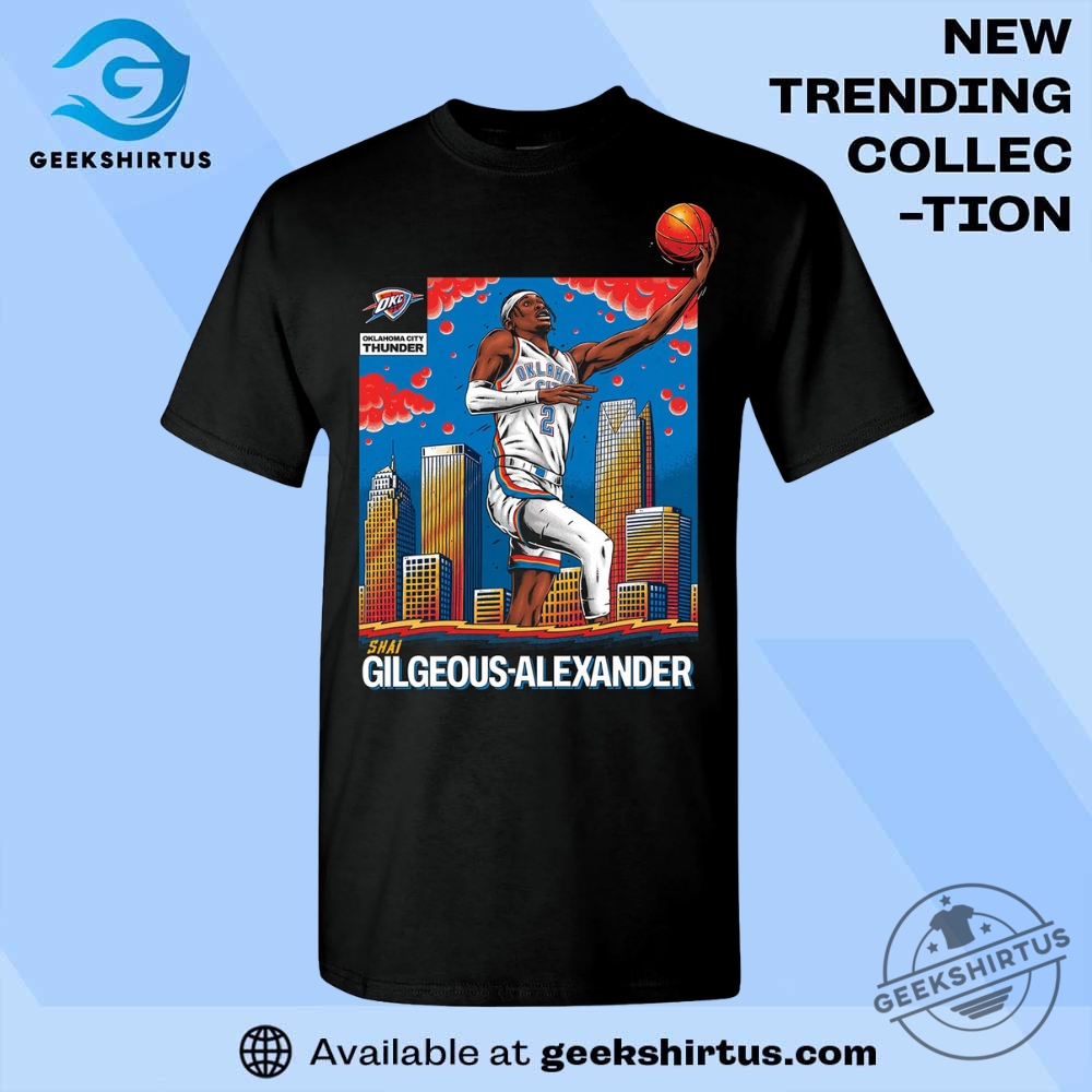 The Ultimate Guide to Trending Soccer and Baseball Jerseys for 2023 15 Okc Thunder Sga Skyline Player T Shirt