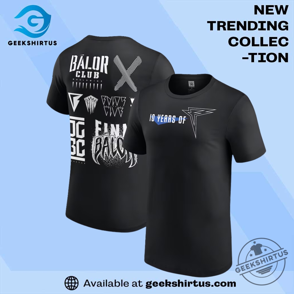 "Top WWE T-Shirts: Drew McIntyre and Finn Bálor Must-Haves" 6 Finn Bálor 10 Years T Shirt