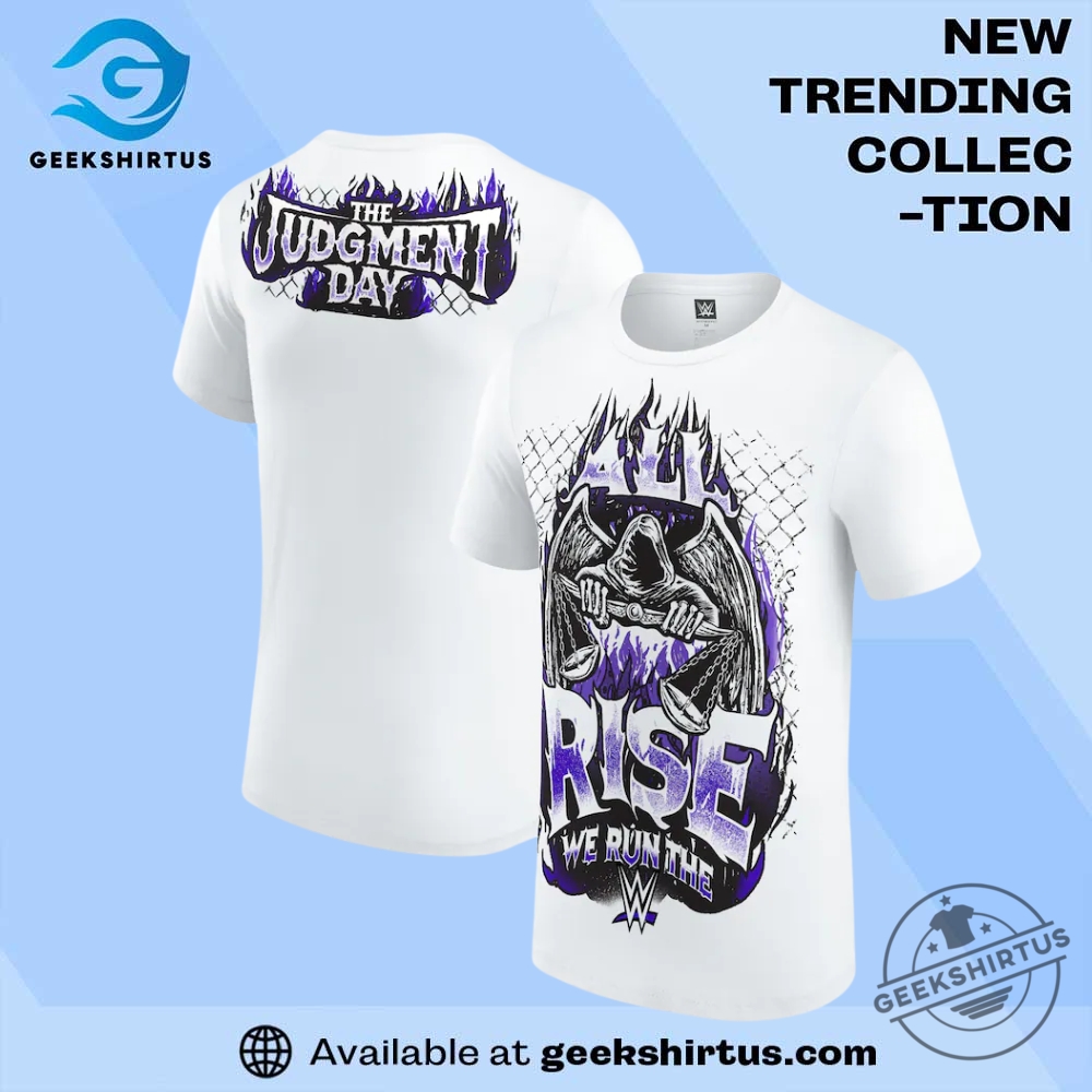 "Top WWE T-Shirts: Drew McIntyre and Finn Bálor Must-Haves" 7 Judgment Day All Rise We Run The Wwe T Shirt