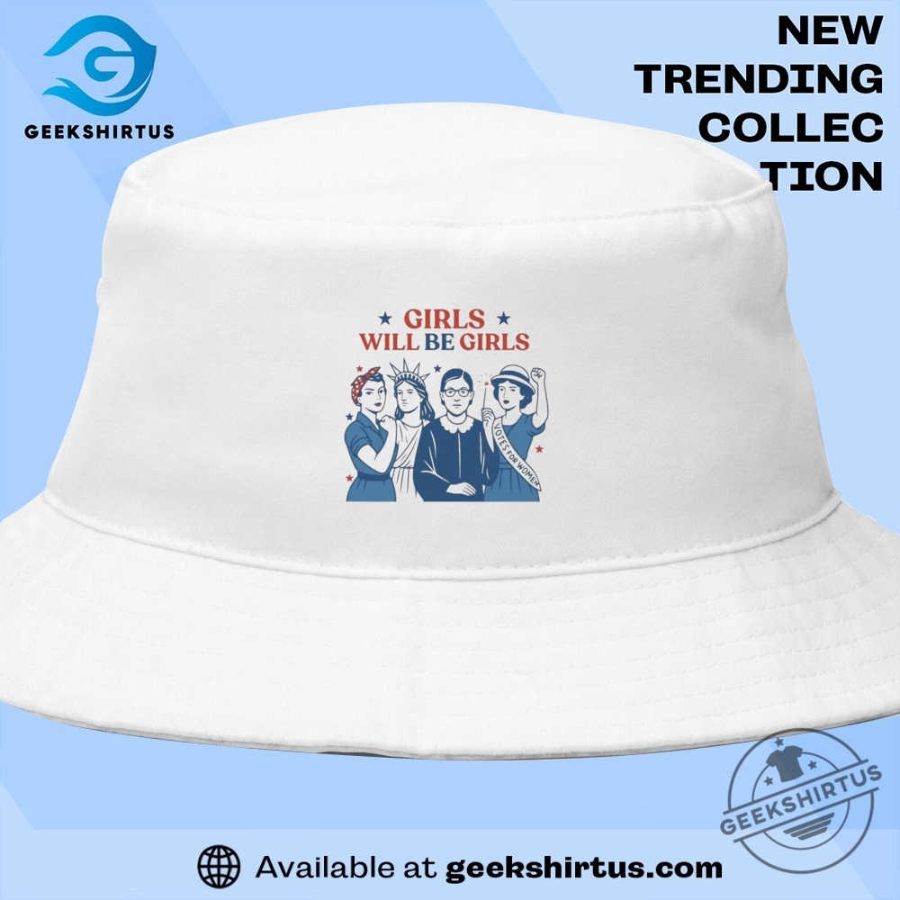 Girls Will Be Girls T Shirt 9 Girls Will be Girls T Shirt