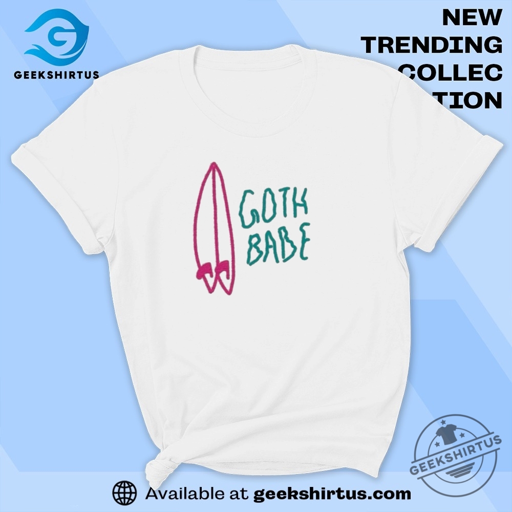 "Top 5 Trendy Graphic T-Shirts for Music and Sports Lovers" 3 Goth Babe Surfboard T Shirt