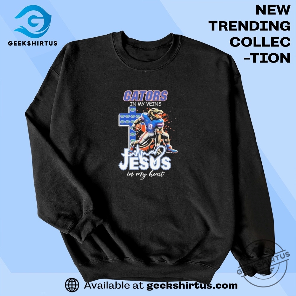 Original Florida Gators In My Veins Jesus In My Heart Mascot T Shirt 6 Original Florida Gators In My Veins Jesus In My Heart Mascot T Shirt