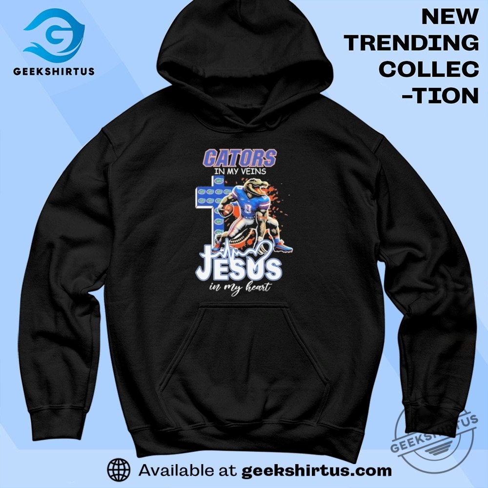 Original Florida Gators In My Veins Jesus In My Heart Mascot T Shirt 7 Original Florida Gators In My Veins Jesus In My Heart Mascot T Shirt