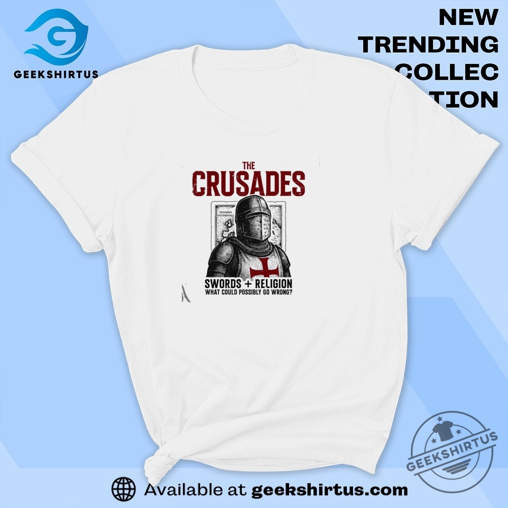 The Crusades Swords And Religion T Shirt