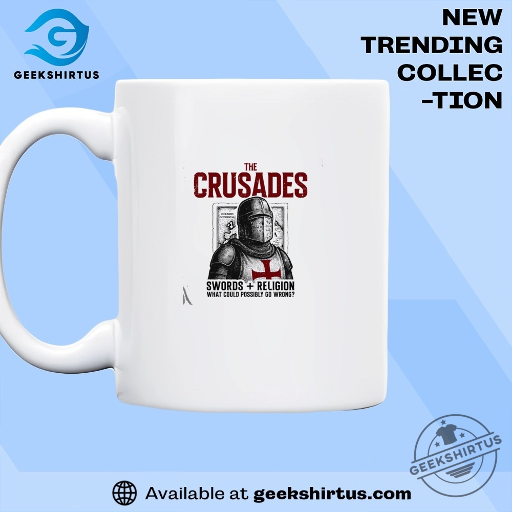 The Crusades Swords And Religion T Shirt 8 The Crusades Swords And Religion T Shirt