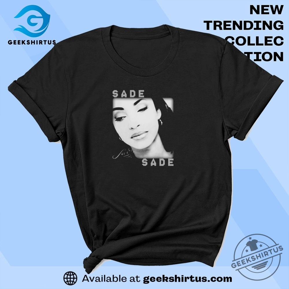 Sade Singer Music Merch T Shirts