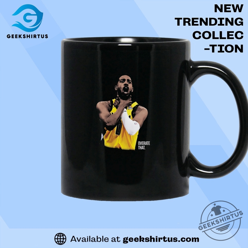 Tyrese Haliburton Overate That Playoff T Shirt 8 Tyrese Haliburton OVERATE THAT Playoff T Shirt