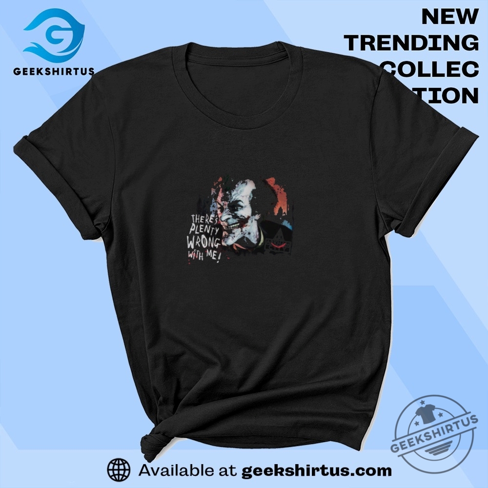 "Top 5 Must-Have Graphic T-Shirts for Unique Style Enthusiasts" 5 Batman Arkham City Joker Theres Plenty Wrong With Me T Shirt