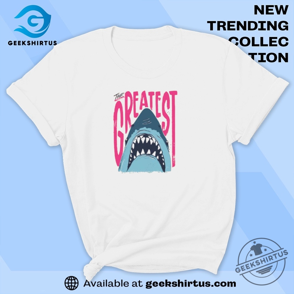 "Top 5 Must-Have Graphic T-Shirts for Unique Style Enthusiasts" 13 Jaws The Greatest Shark T Shirt