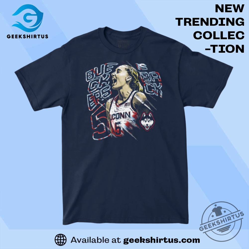 "Top Women's Basketball T-Shirts: Sportswear Essentials and Star Players" 6 Paige Bueckers Bueckers Is Back T Shirt