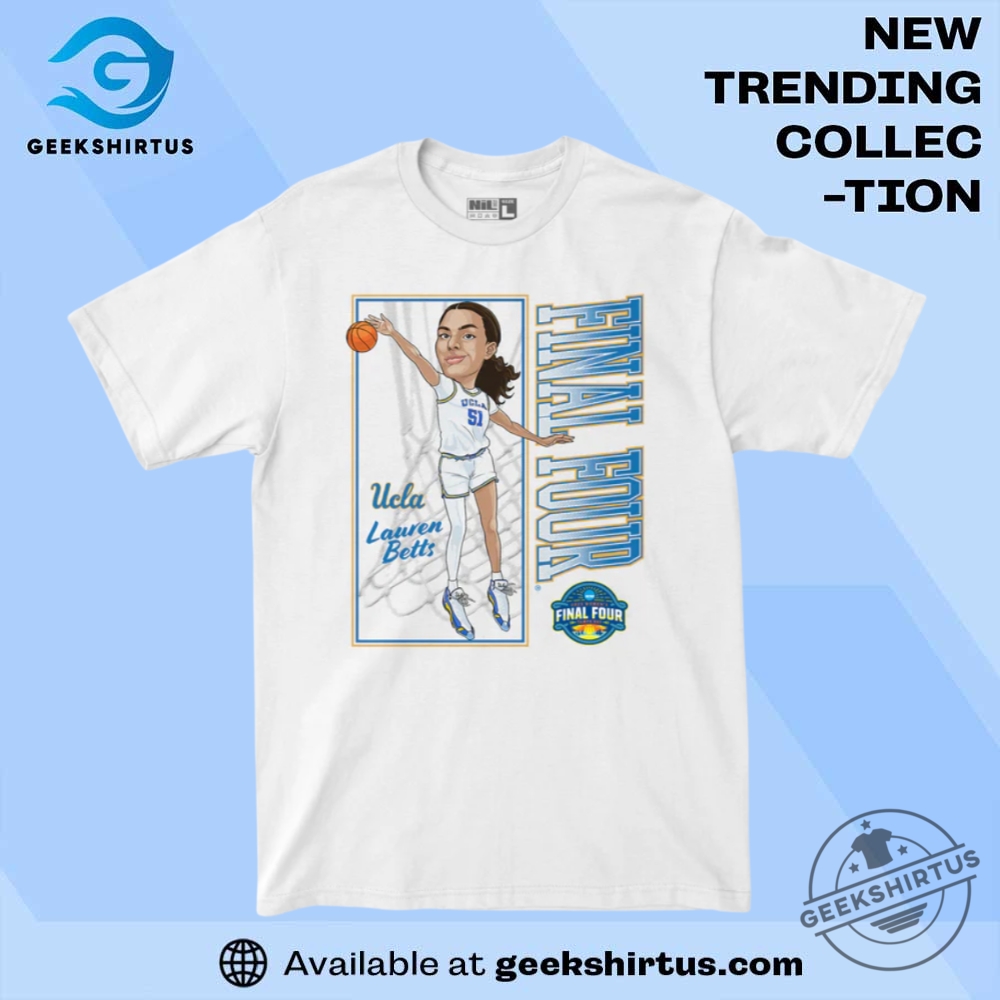"Top Women's Basketball T-Shirts: Sportswear Essentials and Star Players" 8 Ucla Womens Basketball Final Four Graphic T Shirt Lauren Betts