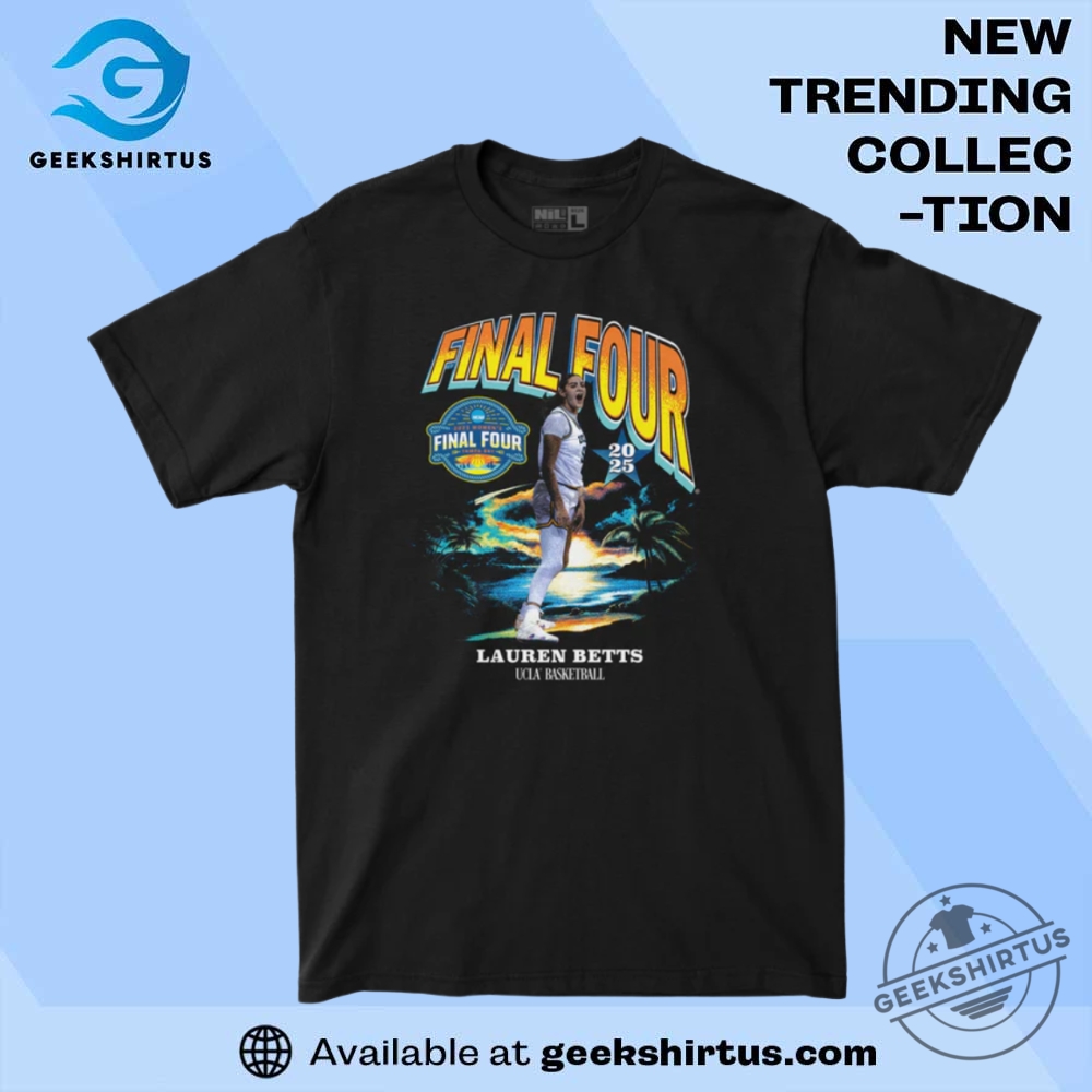 "Top Women's Basketball T-Shirts: Sportswear Essentials and Star Players" 11 Ucla Womens Basketball Final Four Sunset T Shirt Lauren Betts