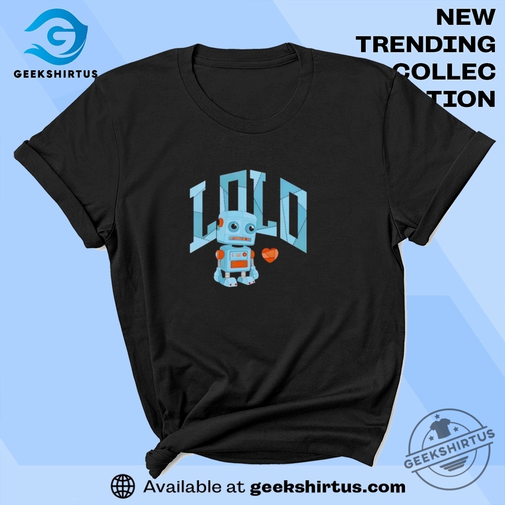 "Top 5 Unique T-Shirts: Style Meets Awareness and Creativity 2023" 5 Lolo Robot T Shirt