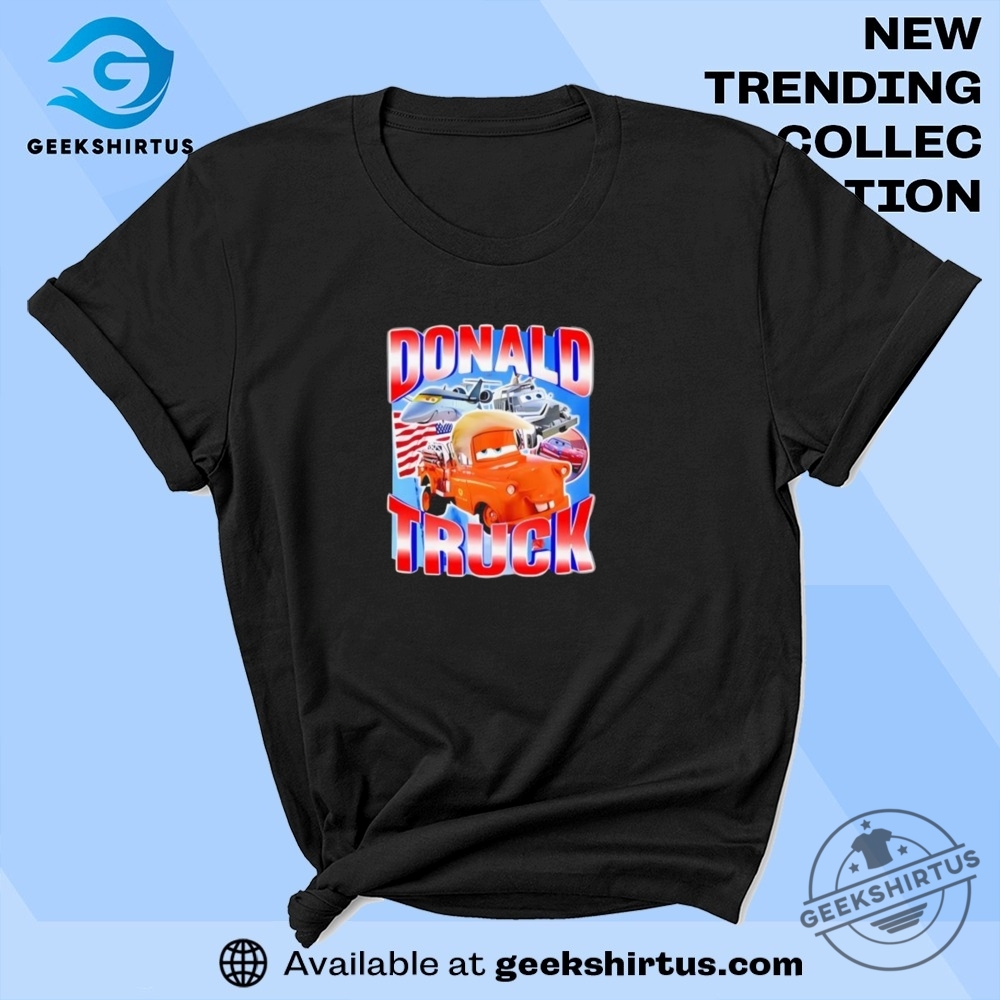 "Top 5 Unique T-Shirts: Style Meets Awareness and Creativity 2023" 13 Skibidi Dripp Donald Truck T Shirts