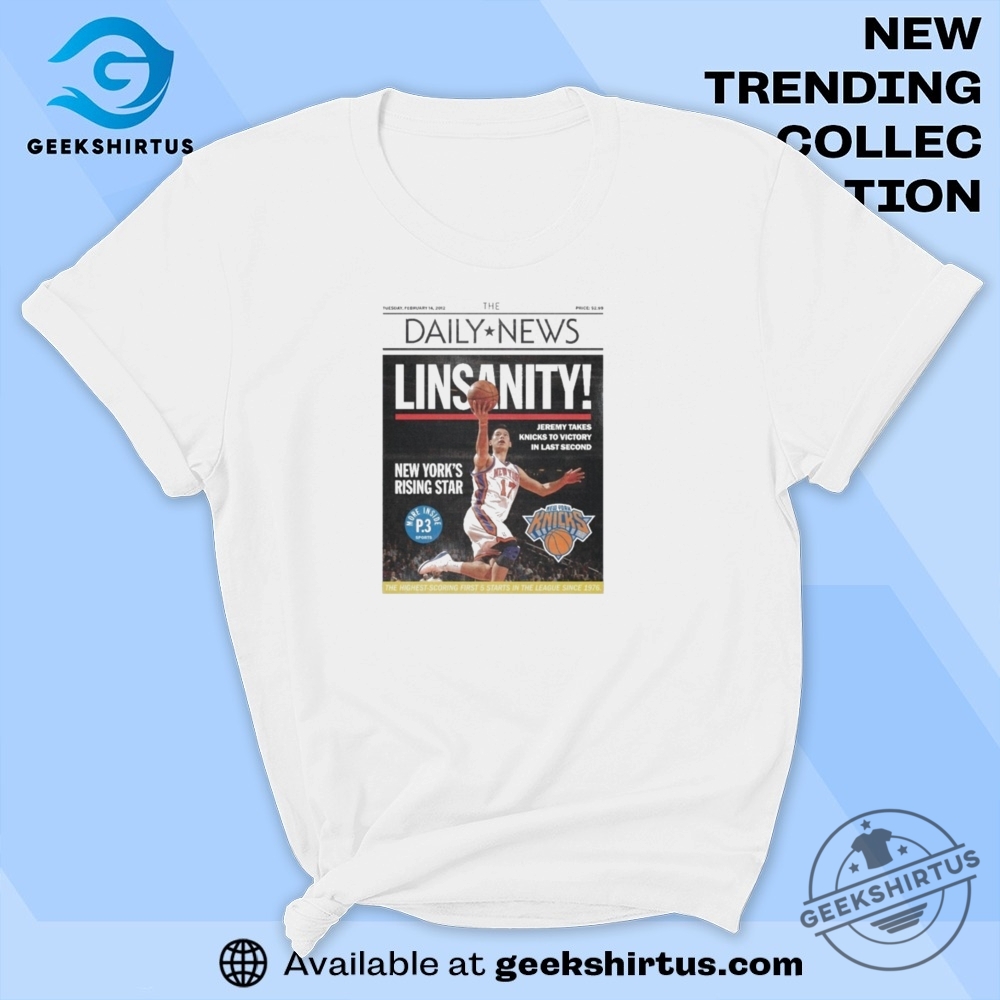 "Top 5 Unique T-Shirts: Style Meets Awareness and Creativity 2023" 17 Jeremy Lin New York Knicks Linsanity New Yorks Rising Star Jeremy Takes Knicks To Victory In Last Second Newspaper T Shirts