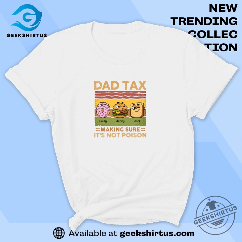 Dad Tax Activated Family Personalized T Shirt geekshirtus 1