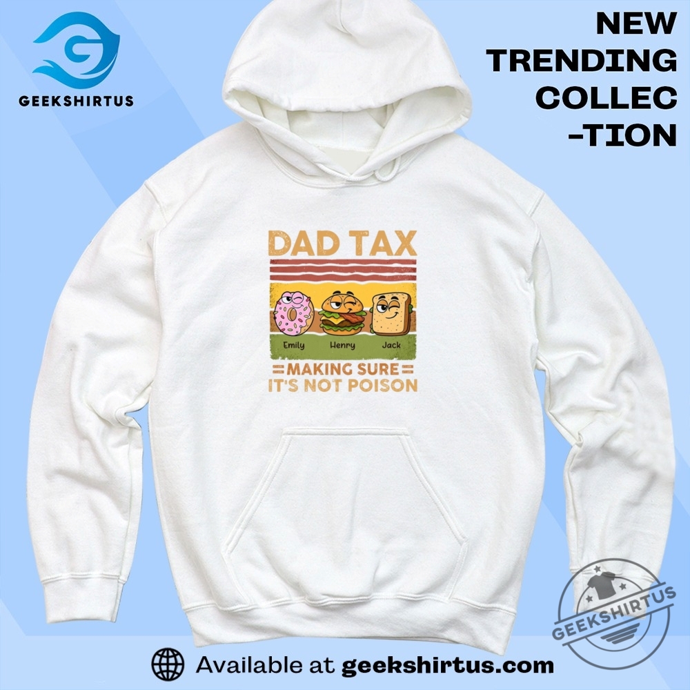 Dad Tax Activated Family Personalized T Shirt 6 Dad Tax Activated Family Personalized T Shirt
